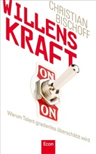 Bischoff, Christian Bischoff - Willenskraft