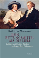 Ute Maack, Katharina Mommsen, Katharina (Prof. Dr.) Mommsen - Kein Rettungsmittel als die Liebe
