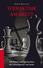 Martin Breutigam - Todesküsse am Brett