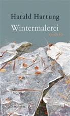 Harald Hartung - Wintermalerei