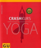 Monika Schindlbeck - Crashkurs Yoga