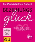 Zurhors, Zurhorst, Eva Zurhorst, Eva-Maria Zurhorst, Wolfram Zurhorst - Beziehungsglück, m. DVD