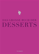 Bern Arold, Bernd Arold, Markus Bischoff, Markus u a Bischoff, Ingo Bockler, Bobby Bräuer... - Das große Buch der Desserts