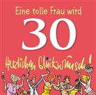 Peter Butschkow - Herzlichen Glückwunsch!: Herzlichen Glückwunsch! Eine tolle Frau wird 30