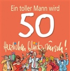 Peter Butschkow - Herzlichen Glückwunsch!: Herzlichen Glückwunsch! Ein toller Mann wird 50
