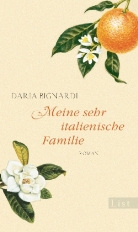 Daria Bignardi - Meine sehr italienische Familie