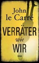 John Le Carré - Verräter wie wir