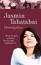 Jasmin Tabatabai - Rosenjahre