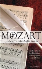 Jost Perfahl, Jost Perfahl - "Mozart... dieser zauberhafte Name"