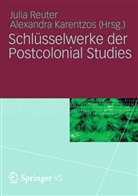 Karentzo, Karentzos, Karentzos, Alexandra Karentzos, Reute, Juli Reuter... - Schlüsselwerke der Postcolonial Studies