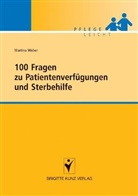 Martina Weber - 100 Fragen zu Patientenverfügungen und Sterbehilfe