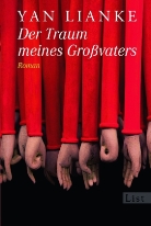 Yan Lianke, Lianke Yan, Yan Lianke - Der Traum meines Großvaters
