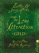 Hick, Hicks, Esthe Hicks, Esther Hicks, Jerry Hicks - The Law of Attraction, Geld