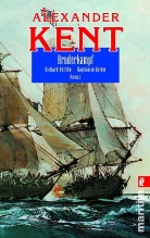 Kent, Alexander Kent - Bruderkampf