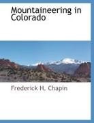 Frederick H. Chapin - Mountaineering in Colorado