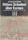 Alfred Cattani - Hitlers Schatten über Europa