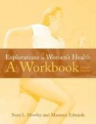 Maureen P. Edwards, Maureen P. Howley Edwards, Nora L. Howley - Explorations in Women''s Health