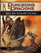 Richard Baker, Richard/ Cordell Baker, Bruce R. Cordell, Ari Marmell, Chris Sims - Dark Sun Creature Catalog