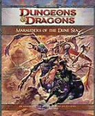 Richard Baker, Bruce R. Cordell - Marauders of the Dune Sea