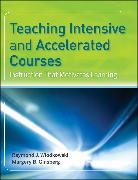 Ginsberg, Margery B Ginsberg, Margery B. Ginsberg, Wlodkowski, Raymond J Wlodkowski, Raymond J. Wlodkowski... - Teaching Intensive and Accelerated Courses