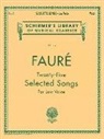Gabriel (COP)/ Farquhar Faure, Gabriel Urbain Fauré, M. Farquhar - 25 Selected Songs