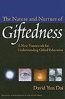 David Yun Dai, James H Borland, James H. Borland - The Nature and Nurture of Giftedness