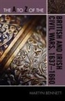 Bennett, Martyn Bennett - The a to Z of the British and Irish Civil Wars 1637-1660