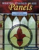 Johnston, Michael Johnston, Alan Wycheck - Making Stained Glass Panels