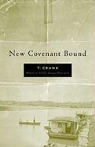 T. Crunk, Tony Crunk, Tony/ Worley Crunk - New Covenant Bound