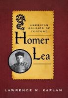Lawrence M Kaplan, Lawrence M. Kaplan, Lawrence M./ Greenwood Kaplan - Homer Lea