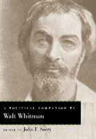 John E. (EDT)/ Shulman Seery, John E Seery, John E. Seery - A Political Companion to Walt Whitman