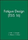 J. Solin, J. Marquis Solin, SOLIN J MARQUIS G SILJANDER, G. Marguis, G. Marquis, A. Siljander... - Fatigue Design (Esis 16)
