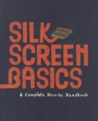 Matteo Cossu, Claire Dalquiae - Screenprint Basics