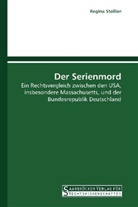 Regina Stoßier - Der Serienmord