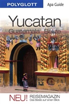 BERGMAN, Jürgen Bergmann, Caisto, Clarkson u a - Polyglott Apa Guide: Polyglott Apa Guide Yucatán, Guatemala, Belize