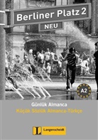 Berliner Platz NEU - Bd. 2: Kücük Sözlük Almanca-Türkce