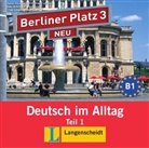 Berliner Platz NEU - Bd. 3: 1 Audio-CD zum Lehrbuchteil. Tl.1 (Hörbuch)
