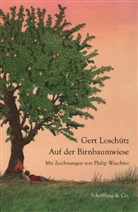 Gert Loschütz, Philip Waechter - Auf der Birnbaumwiese