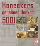 Freita, Jürge Freitag, Jürgen Freitag, Hensel, Hannes Hensel - Honeckers geheimer Bunker 5001