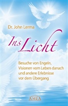 John Lerma, John (Dr.) Lerma, John Lerman - Ins Licht