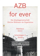 Jürg Altherr, Kath Frauenfelder, Kathrin Frauenfelder, Hans Knuchel, Maurer Sim, Hans Knuchel... - AZB for ever