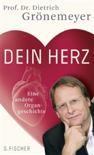 Dietrich Grönemeyer, Dietrich H. W. Grönemeyer - Dein Herz
