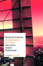 Michaela Krützen - Dramaturgien des Films