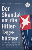 Michael Seufert - Der Skandal um die Hitler-Tagebücher