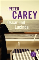 Peter Carey - Oscar und Lucinda