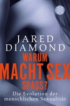 Jared Diamond - Warum macht Sex Spaß?