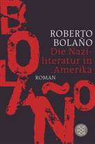 Roberto Bolano, Roberto Bolaño - Die Naziliteratur in Amerika