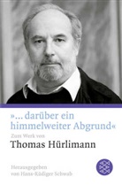 Hans-Rüdige Schwab, Hans-Rüdiger Schwab - »... darüber ein himmelweiter Abgrund«