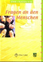 Barbara Brüning, Barbara Brüning - Fragen an den Menschen - Ethik Ausgabe Sachsen: Klassen 9/10, Arbeitsheft
