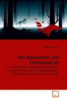 Melanie Tinsobin - Von Besessenen und Christusnarren